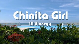 Chinita Girl - Lil Vinceyy ( Lyrics )