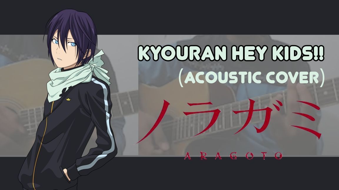 Noragami Aragoto - Opening  Kyōran Hey Kids!! 