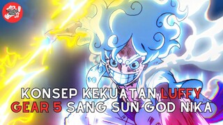 Luffy Gear 5 Se-OP Apa Sih? | Konsep Kekuatan Luffy God Nika