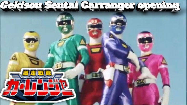 Gekisou Sentai Carranger opening