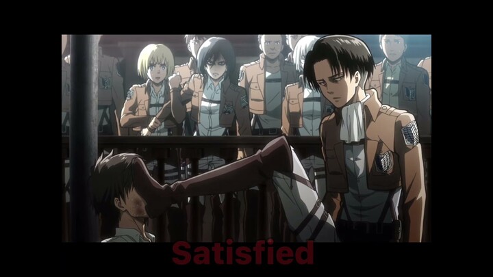 Levi Ackerman Edit (My ordinary life)- Satisfied