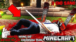 CHUYỆN ĐÁNG SỢ GÌ ĐÃ XẢY RA VỚI CHAINSAW MAN TRONG MINECRAFT LÚC 3 GIỜ SÁNG VÀ ĐIỀU BÍ ẨN PHÍA SAU!?