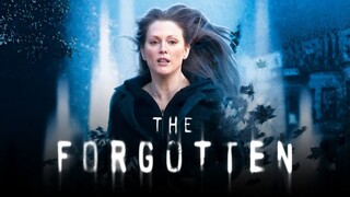 THE FORGOTTEN (2004) ความทรงจำที่สาบสูญ