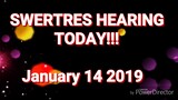SWERTRES HEARING (AND STL) JANUARY 14 2019