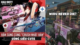 COD Mobile | SUÝT NGẤT TRƯỚC DÀN SÚNG ANIME QUÁ ĐÁNG YÊU - ĐÃ RẺ LẠI CÒN CUTE (WIBU LÀ ĐÂY)