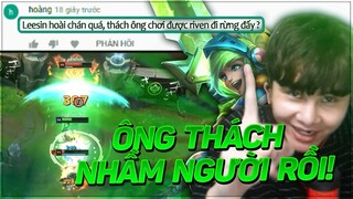 VIEWER THÁCH GẦY CHƠI RIVEN RỪNG KHI TƯỞNG GẦY KHÔNG BIẾT CHƠI RIVEN VÀ CÁI KẾT