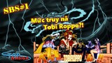 [SBS#1]. Tiền truy nã của các Tobi Roppo? Vai trò của băng Bigmom tại Wano?