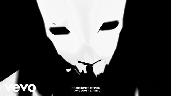 Travis Scott, HVME - Goosebumps (Remix - Official Audio)