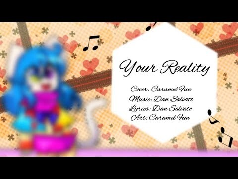 🌈❤ Your Reality [ Caramel Covers ] ❤🌈