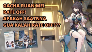 GACHA RUAN MEI RATE OFF! APAKAH INI SAATNYA GUA KALAH RATE OFF!? - Honkai Star Rail Gacha