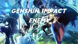 Genshin Impact ~ Enemy |AMV/GMV|