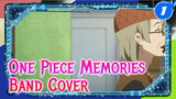 One Piece Opening "Memories" (Band Cover)_1