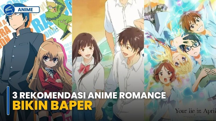 3 Rekomendasi Anime Romance Bikin Baper