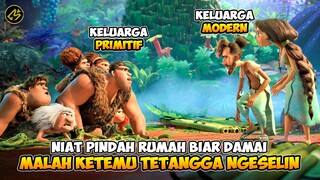 KETIKA KELUARGA PRIMITIF BERTEMU TETANGGA SOMBONG‼️- THE CROODS 2 (2020)