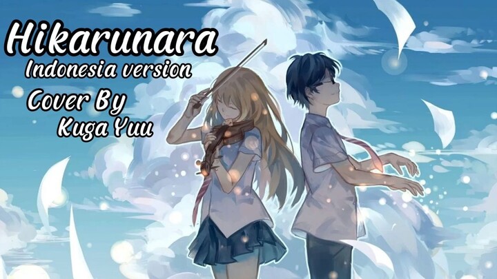 Hikarunara Indonesia Version cover by Kuga Yuu