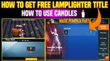 How To Get Free Lamplighter Title In Pubg Mobile | How To Use Candles🕯In Pubg | New Title Pubg