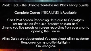 Aleric Heck Course The Ultimate YouTube Ads Black Friday Bundle download