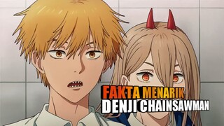 FAKTA MENARIK DENJI CHAINSAWMAN