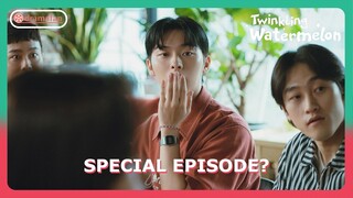 Twinkling Watermelon Special Episode? | Yi Chan and Chung Ah Campus Couple [ENG SUB]