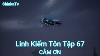 Linh Kiếm Tôn Tập 67-CẢM ƠN