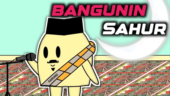 Bangunin Sahur [ Enoki Animation ]