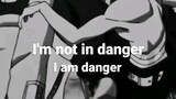 i am danger ⚡