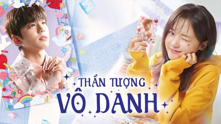 Thần Tượng Vô Danh - The Heavenly Idol (Phát Song Song) - Tập 1