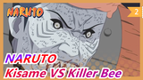 NARUTO|[TVB/Tiếng Quảng] Hoshigaki Kisame VS Killer Bee-P1[Cách Kisame đối với Killer Bee]_2