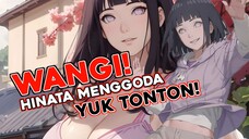 AYO GAS! AYO GAS! WANGI! HINATA YANG MENGGODA JANGAN SAMPAI TERLEWATKAN!