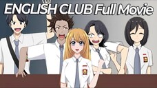 ENGLISH CLUB FULL MOVIE - Drama Animasi Sekolah Kode Keras buat Cowok dari Cewek