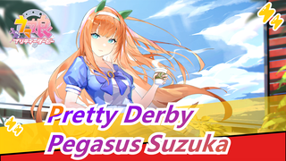 [Pretty Derby] Pegasus Suzuka--- You'll Always in Our Heart