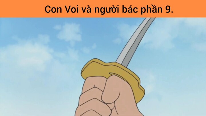 Con Voi và Người Bác p9 #giaiphongmaohiembilibili