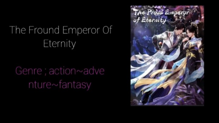 The Fround Emperor Of Eternity EPS 03