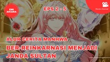 [episode 2-4] Alur Cerita Ber-reinkarnasi Menjadi Janda Sultan