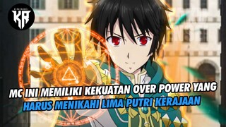 MC MEMILIKI KEKUATAN OVER POWER YANG HARUS DI BANGKITKAN DENGAN CARA MENIKAHI LIMA PUTRI KERAJAAN🔥