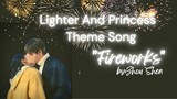 [Original Audio] Fireworks by Zhou Shen  -  Lighter and Princess Theme Song
