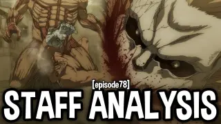 Full Staff Analysis on Episode 78! | Attack on Titan The Final Season Part 2