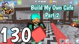 School Party Craft  - Build My Own Cafe Part 2  - Gameplay Walkthrough Part 130 (iOS, Android)