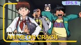 Aku juga kaget bang !! | Anime on Crack [Eps.5]