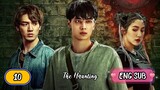 🇨🇳 The Haunting EPISODE 10 ENG SUB | BROMANCE