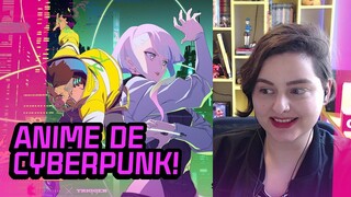 CYBERPUNK EDGERUNNERS: react do teaser do anime e infos de bastidores!