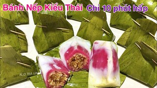 Không ngờ làm BÁNH ÍT Kiểu Thái còn ngon hơn bánh ít truyền thống, ít tốn lá, tiết kiệm thời gian