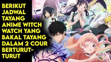 Anime Baru Witch Watch!!