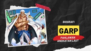 BIOGRAFI GARP SANG PAHLAWAN ANGKATAN LAUT