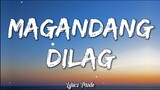 Magandang Dilag - JM Bales (Lyrics) ♫