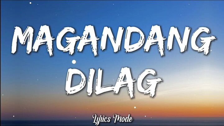 Magandang Dilag - JM Bales (Lyrics) â™«
