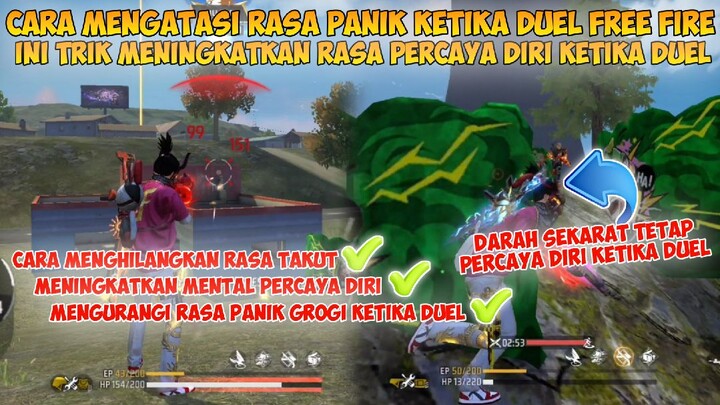 CARA MENGATASI RASA PANIK KETIKA DUEL FREE FIRE | INI TRIK UNTUK MENINGKATKAN MENTAL PERCAYA DIRI FF