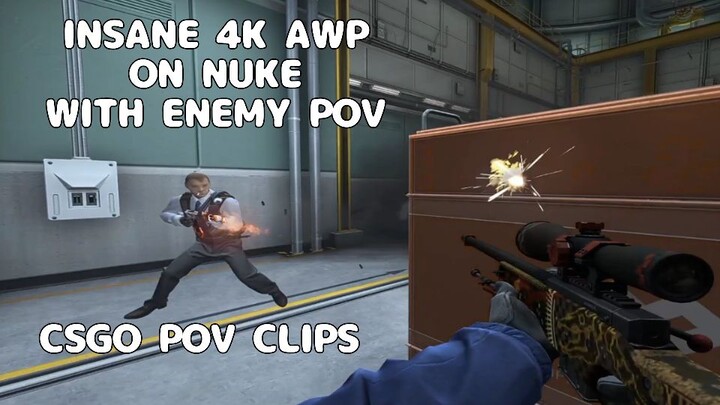 Insane 4k Awp On Nuke, Csgo Pov Clips With Enemy Pov