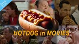 🌭HOTDOG in MOVIES🌭 Hotdog Eating Scenes Compilation From 16Movies.