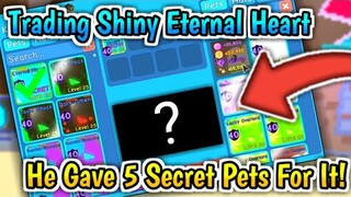 💕TRADING AWAY *SHINY* ETERNAL HEART! 5 SECRET PETS FOR IT! W/L?! ROBLOX BUBBLEGUM SIMULATOR!!